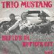 Afbeelding bij: Trio Mustang   - Trio Mustang  -Hup d r in Hup d r uit / Marie